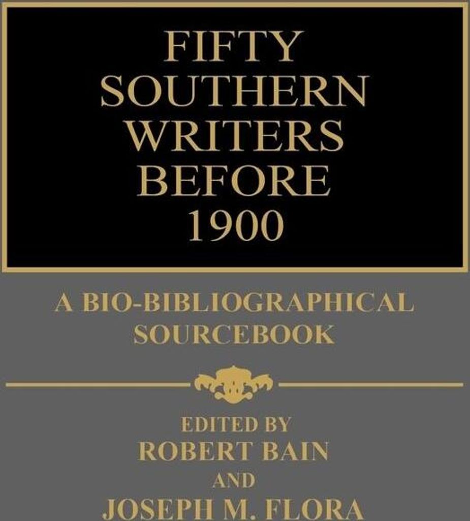 Fifty Southern Writers Before 1900