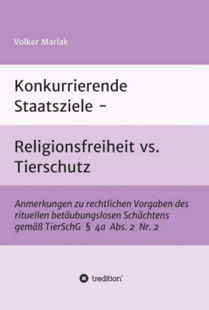 Konkurrierende Staatsziele - Religionsfreiheit vs. Tierschutz