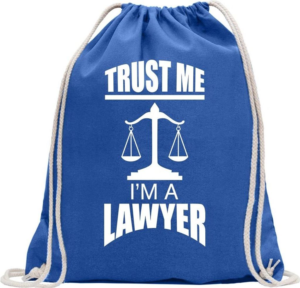 Kiwistar - Turnbeutel - royal - Trust me, im a Lawyer Anwalt - Fun Rucksack Sport Beutel Gymsack Baumwolle mit Ziehgurt