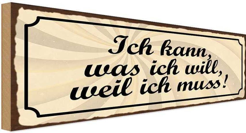 vianmo Holzschild 10x27 cm Ich kann was will weil muss Spruch Zitat