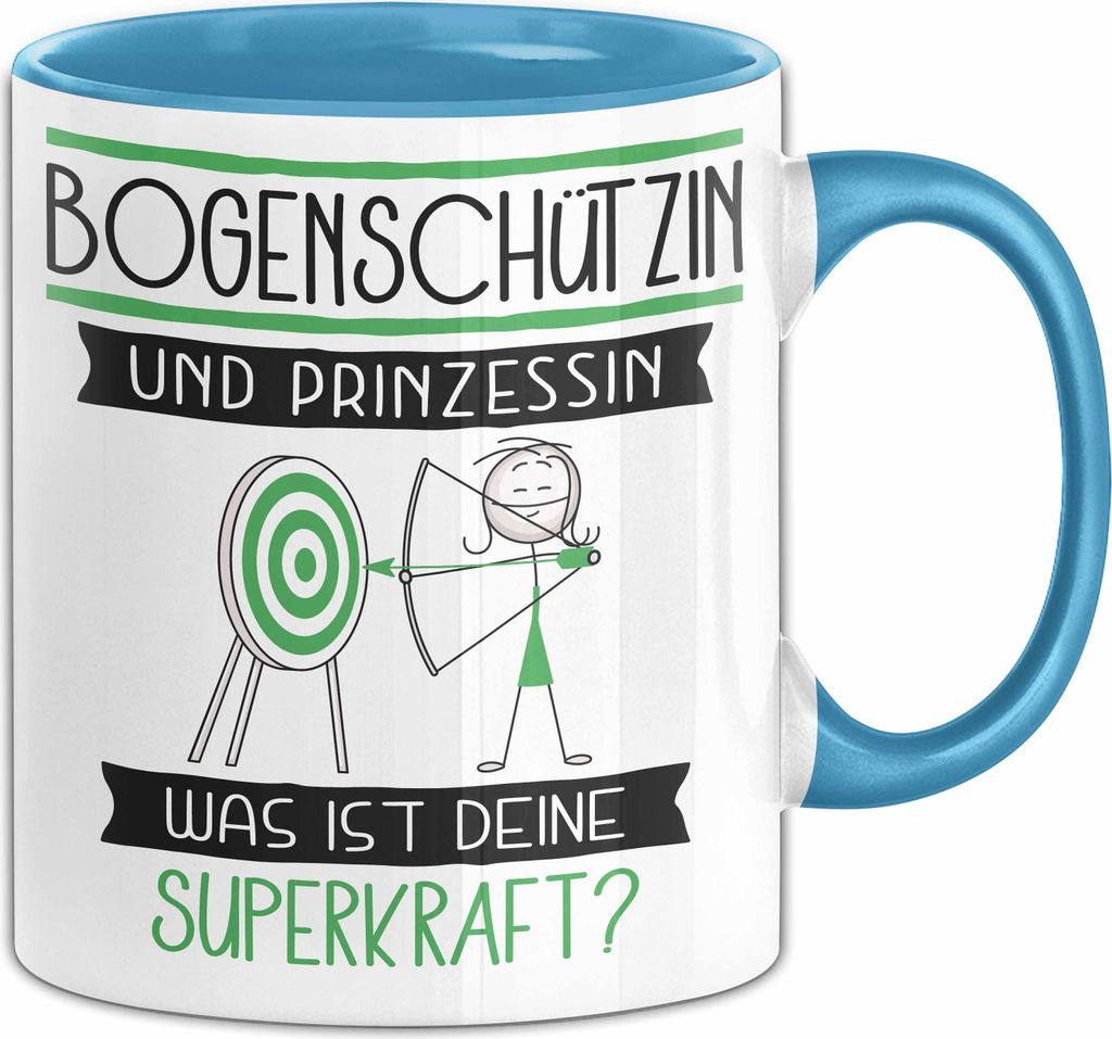 Bogenschützin Und Prinzessin Tasse Geschenk Für Eine Bogenschützin Geburtstag Was Ist Deine Superkraft (Blau)