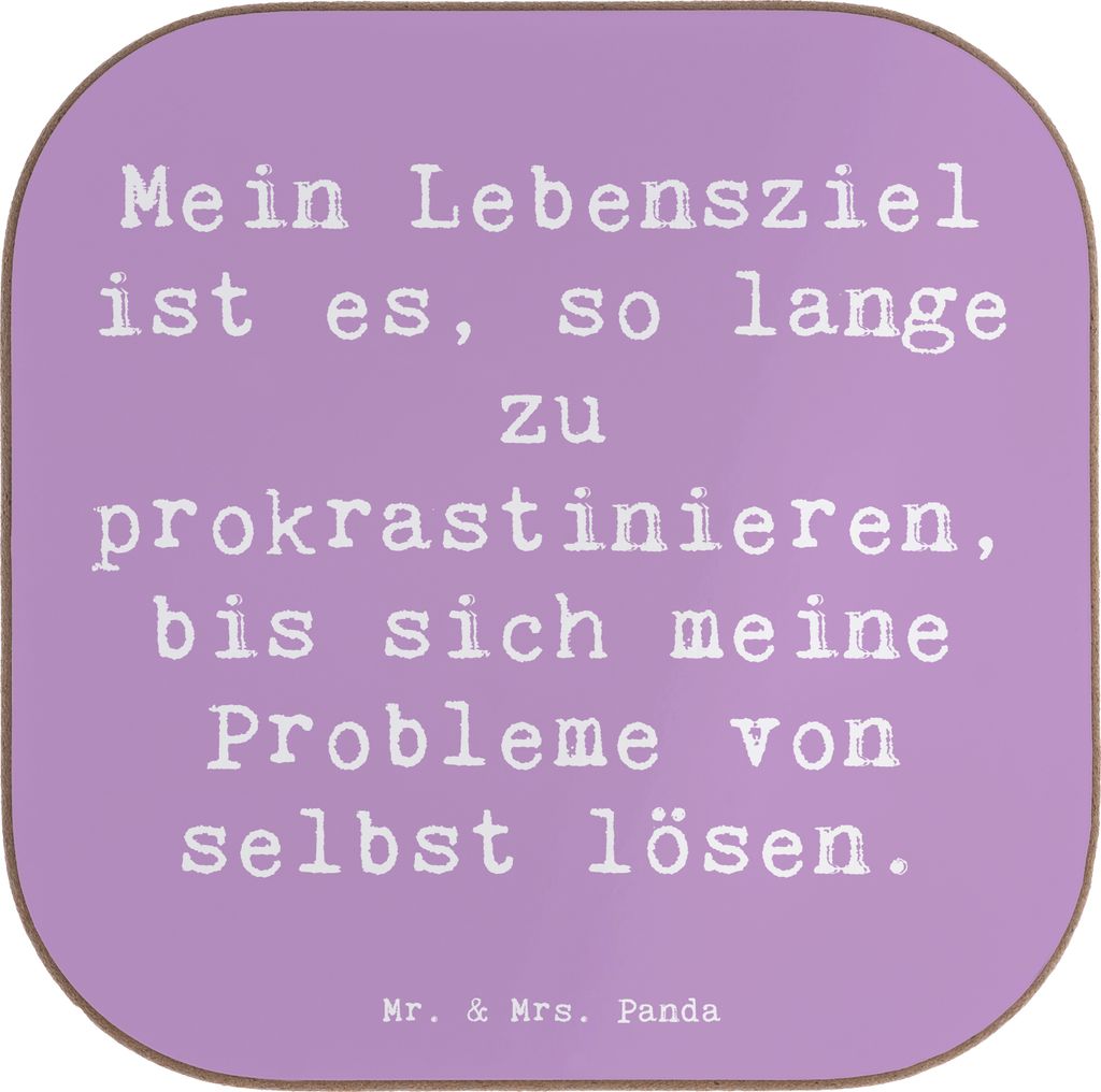 Mr. & Mrs. Panda Untersetzer für Gläser Spruch Lebensziele Prokrastination - Lavendeltraum - Geschenk, Zitat, Träume, Tassen, Widrigkeiten, glä...
