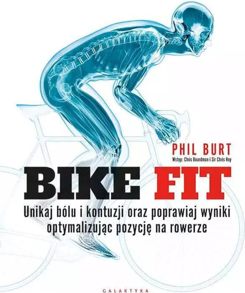 Bike fit - Phil Burt (Literatur, Gesundheit auf Polnisch)