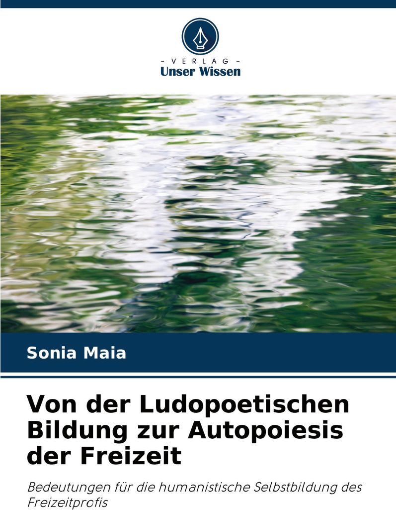 Von der Ludopoetischen Bildung zur Autopoiesis der Freizeit