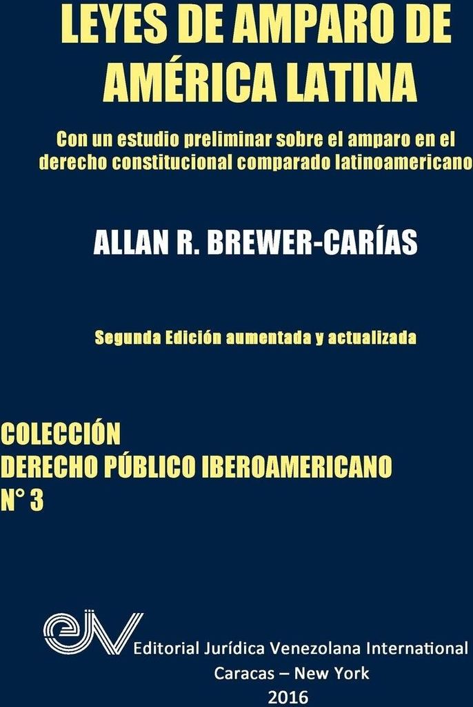 LEYES DE AMPARO DE AMERICA LATINA. Derecho Comparado