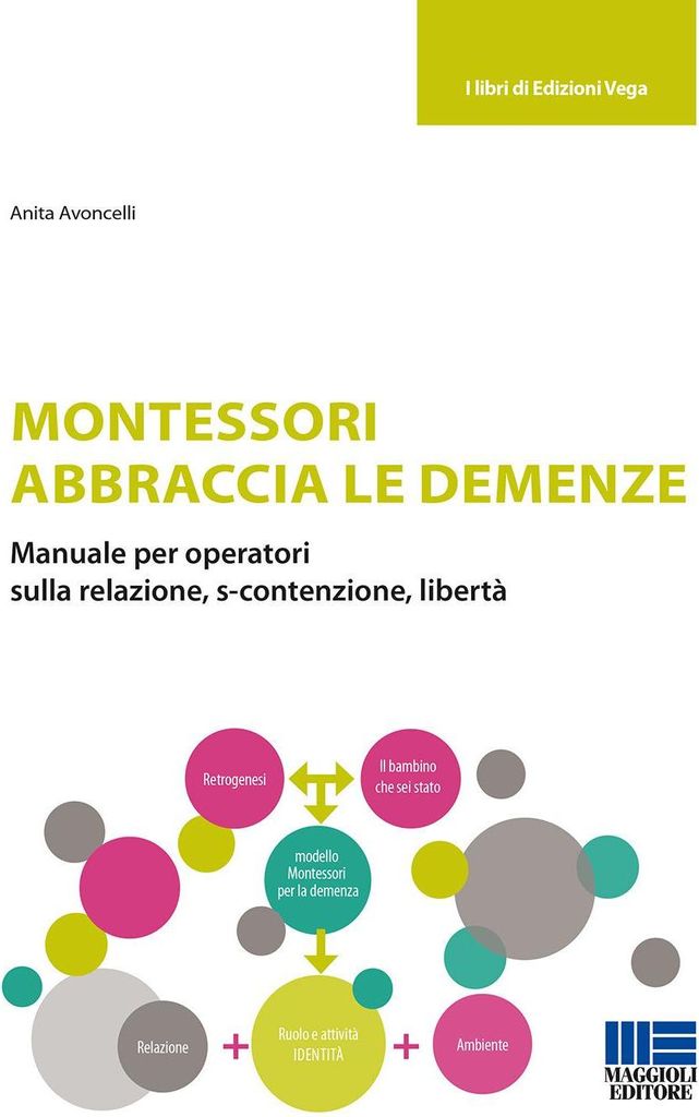 Avoncelli, A: Montessori abbraccia le demenze