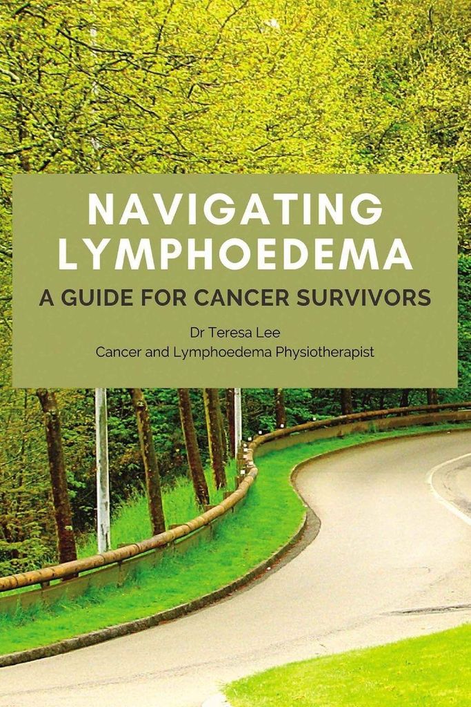 Lee, T: Navigating Lymphoedema - A Guide for Cancer Survivor