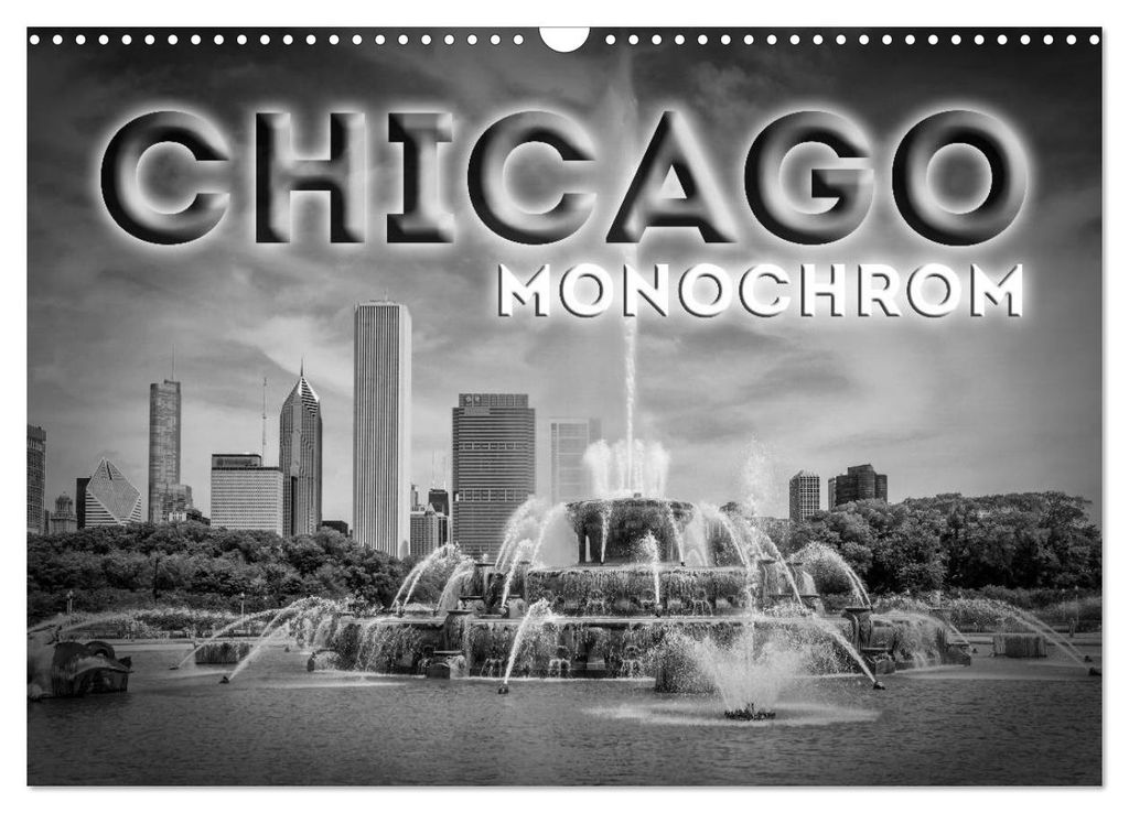 CHICAGO Monochrom (Wandkalender 2027 DIN A3 quer), CALVENDO Monatskalender