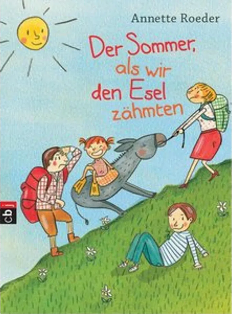 Der Sommer, als wir den Esel zähmten - Roman Jeunesse Illustré Allemand