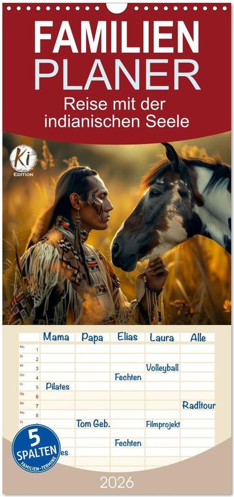 Familienplaner 2026 - Reise mit der indianischen Seele mit 5 Spalten (Wandkalender, 21 x 45 cm) CALVENDO