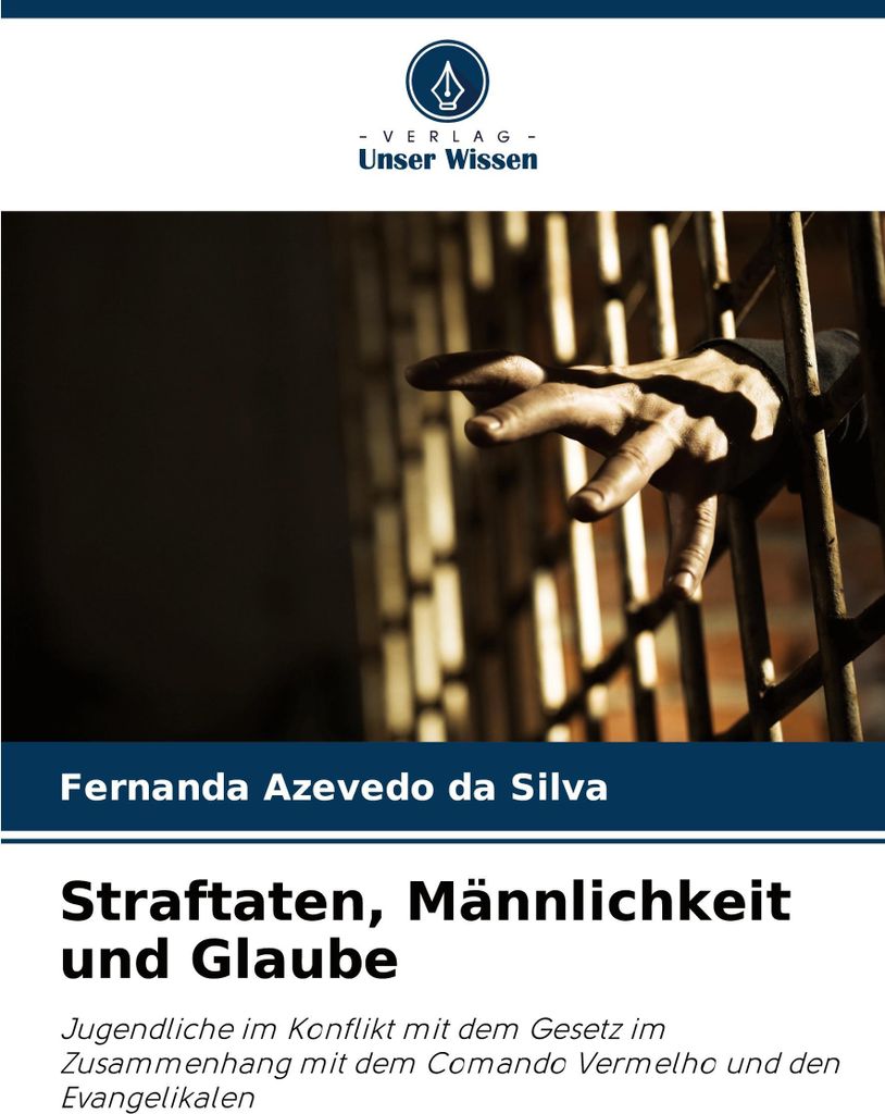 Straftaten, Männlichkeit und Glaube