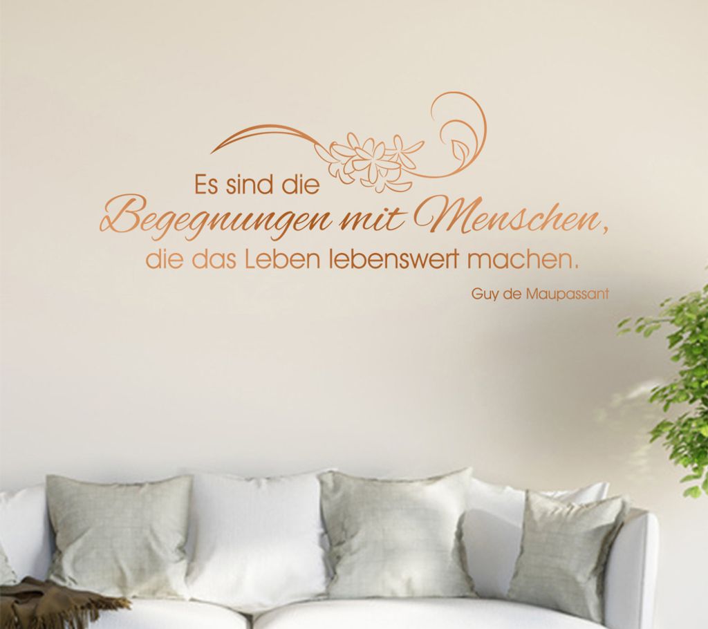 Es sind die Begegnungen ... Wandtattoo in 6 Größen - Wandaufkleber Wall Sticker - Dekoration, Küche, Wohnzimmer, Schlafzimmer, Badezimmer