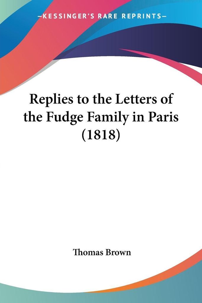 Replies to the Letters of the Fudge Family in Paris (1818)