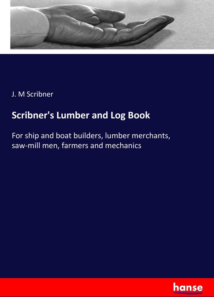 Scribner's Lumber and Log Book