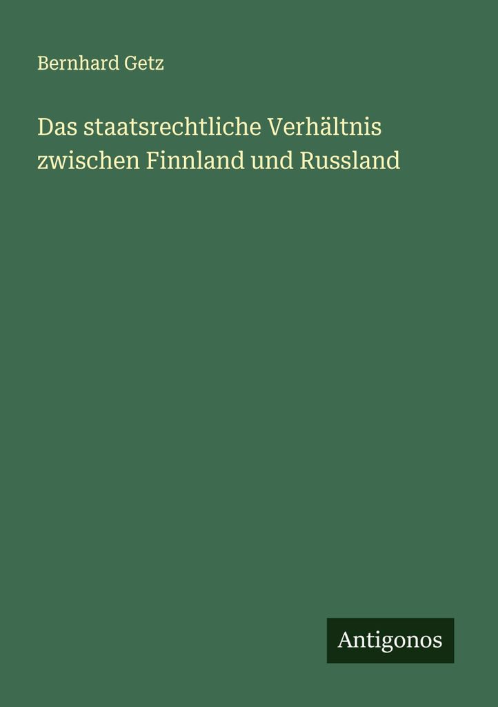 Das staatsrechtliche Verhältnis zwischen Finnland und Russland