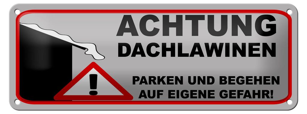 Blechschild Hinweis 27x10 cm Achtung Dachlawinen Gefahr Dekoration