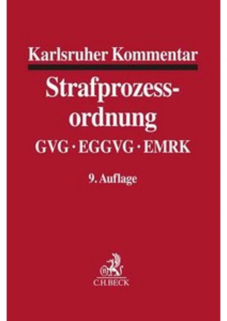 Karlsruher Kommentar zur Strafprozessordnung pour Avocats et Juges