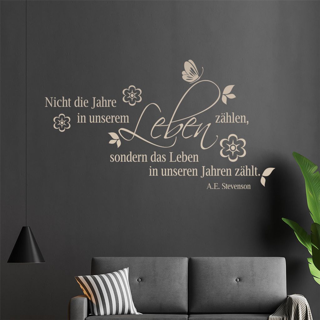 Nicht die Jahre in unserem Leben ... Wandtattoo in 6 Größen - Wandaufkleber Wall Sticker - Dekoration, Küche, Wohnzimmer, Schlafzimmer, Badezimmer