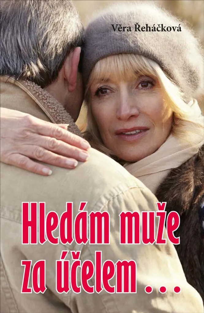 Livre Hledám muže za účelem de Věra Řeháčková en version tchèque