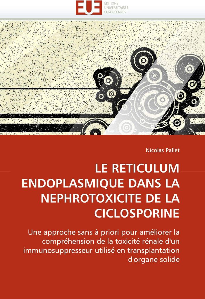 Le Reticulum Endoplasmique Dans La Nephrotoxicite De La Ciclosporine