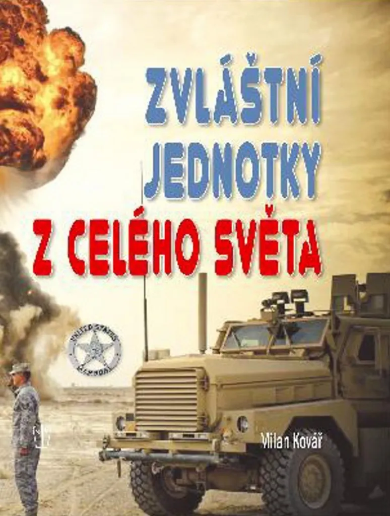 Livre Forces Spéciales du Monde Entier par Milan Kovář Edition Reliée