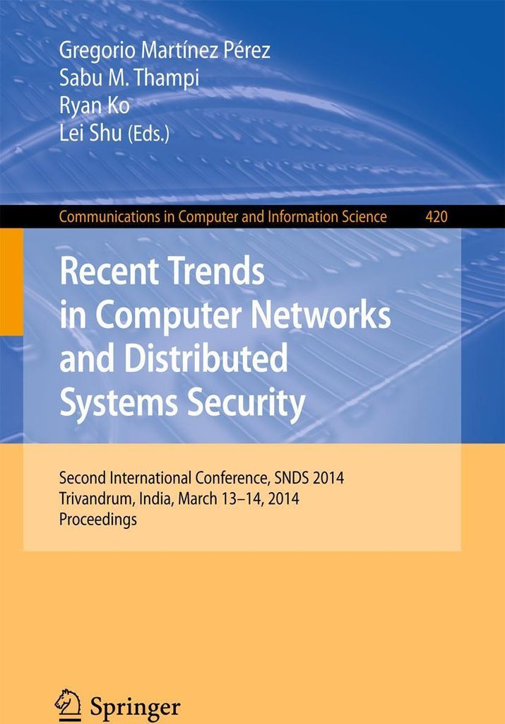 Recent Trends in Computer Networks and Distributed Systems Security