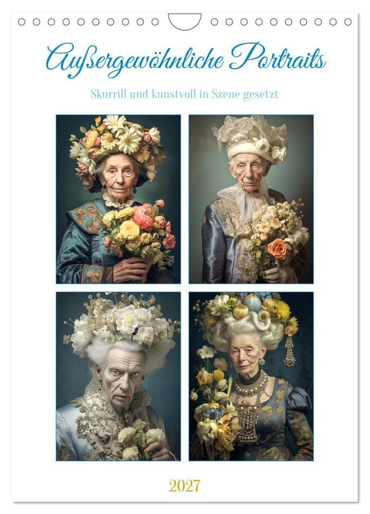 Außergewöhnliche Portraits (Wandkalender 2027 DIN A4 hoch), CALVENDO Monatskalender