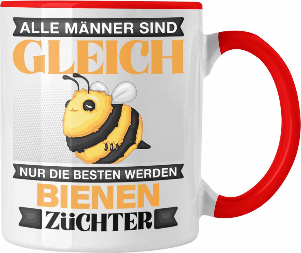 Trendation - Bienen Züchter Tasse Geschenk Imker Lustiger Spruch Alle Männer Sind Gleich (Rot)