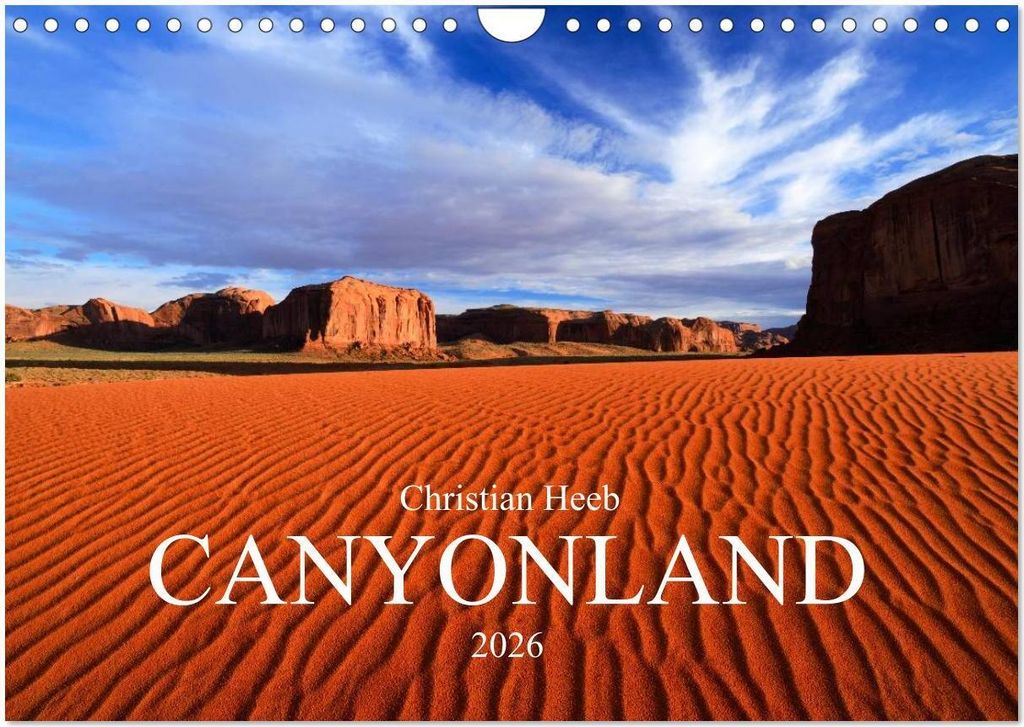 CANYONLAND USA Christian Heeb / UK Version (Wall Calendar 2026 DIN A4 landscape), CALVENDO 12 Month Wall Calendar