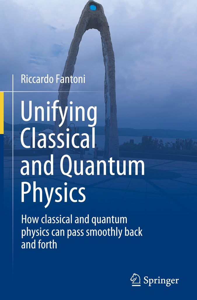 Unifying Classical and Quantum Physics