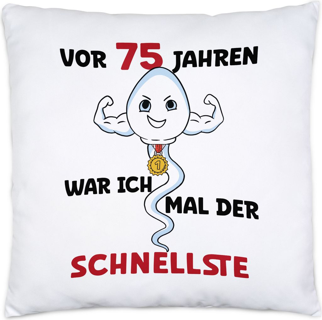 Vor 75 Jahren War Ich Mal Der Schnellste Kissen Tasse Happy Produktbild 