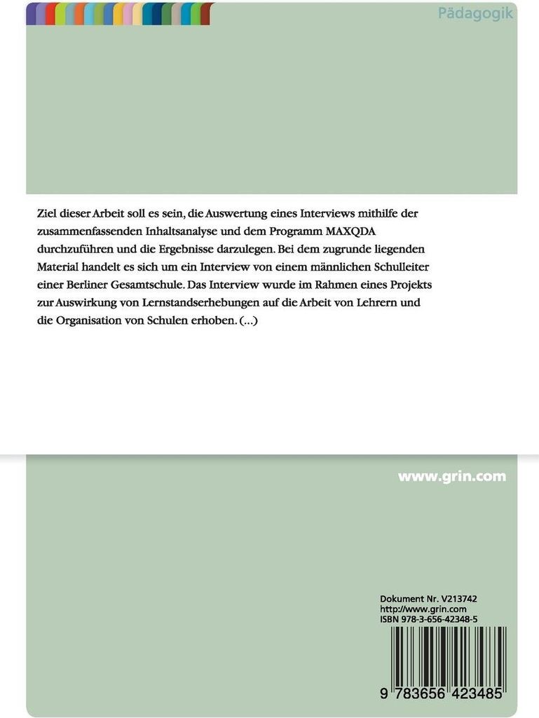 Techniken zur Auswertung eines Interviews: Die zusammenfassende Inhaltsanalyse und das Programm MAXQDA