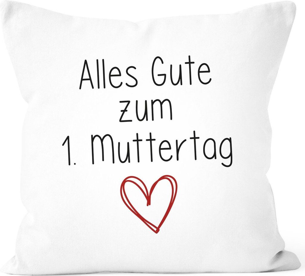 Kissen-Bezug Alles Gute zum 1. Muttertag Herz Geschenk für frischgebackene Mama junge Mütter SpecialMe weiß 40cm x 40cm