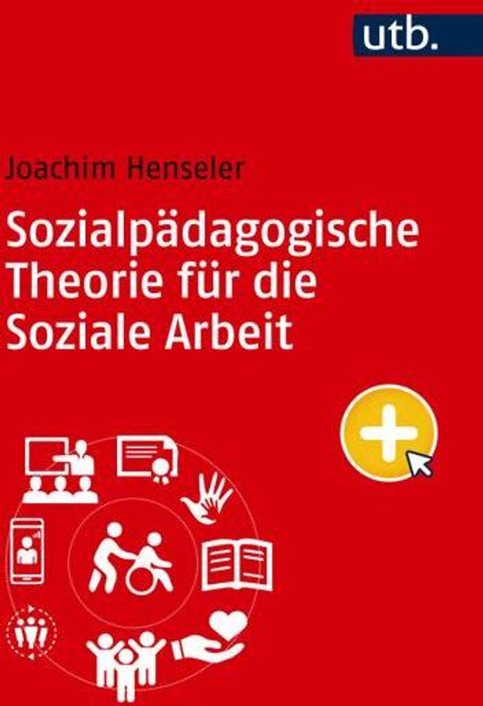 Sozialpädagogische Theorie für die Soziale Arbeit