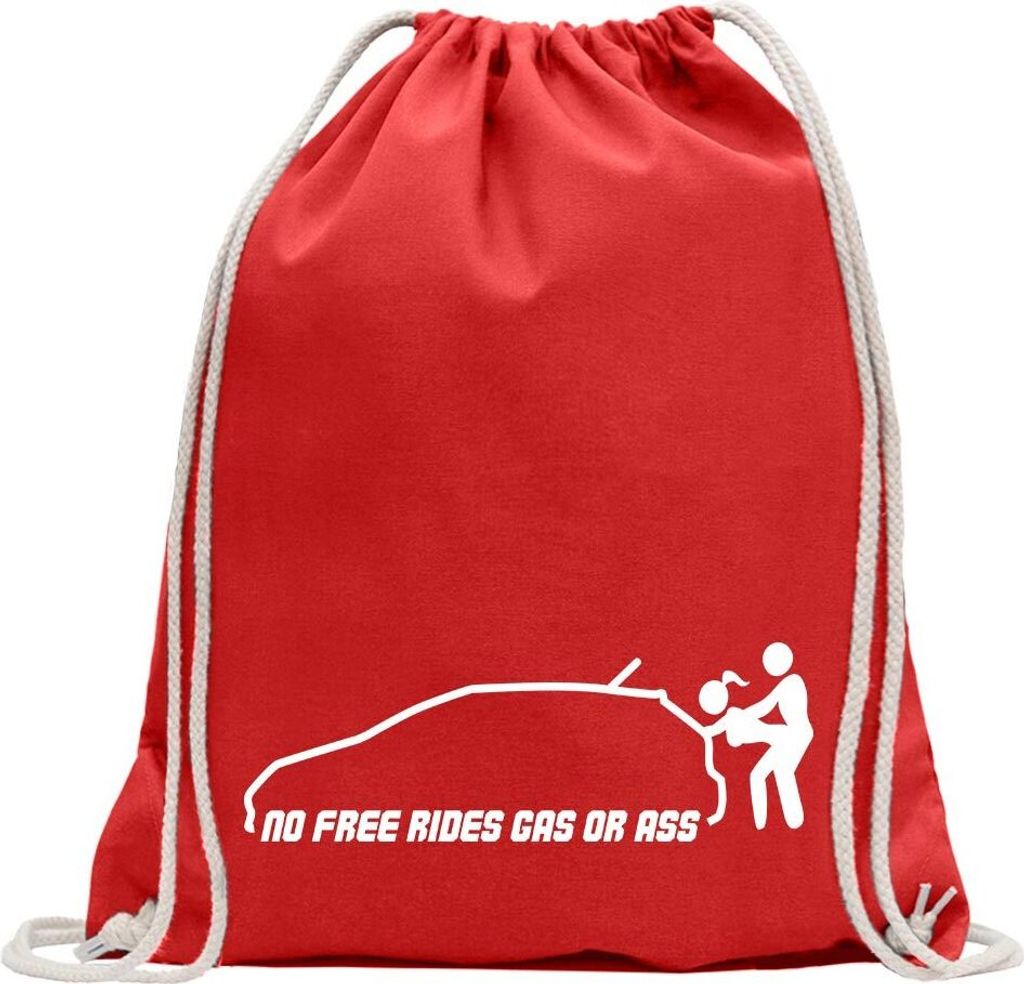 Kiwistar - Turnbeutel - rot - No free rides - gas or ass - Fun Rucksack Sport Beutel Gymsack Baumwolle mit Ziehgurt