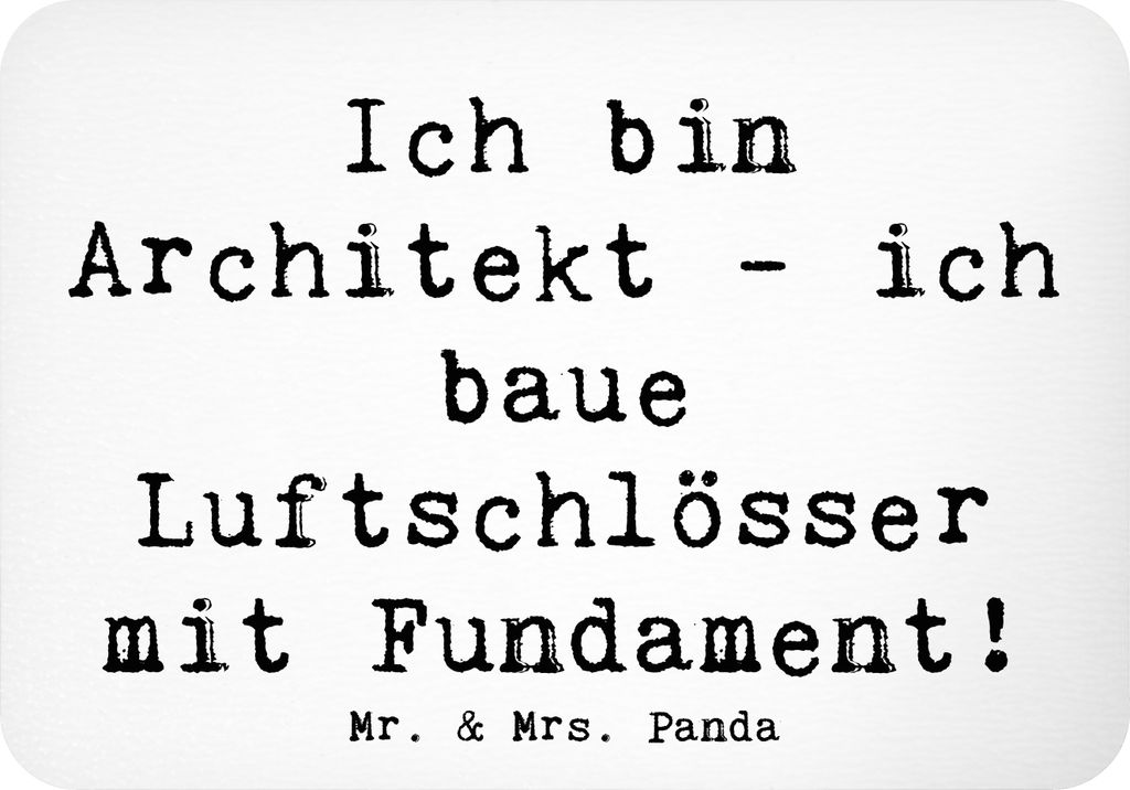 Mr. & Mrs. Panda magnet Spruch Architekt Luftschlösser - Weiß - Geschenk, kreative Geschenke, ästhetisch, Beruf, Architektur, Berufe, whiteboard...
