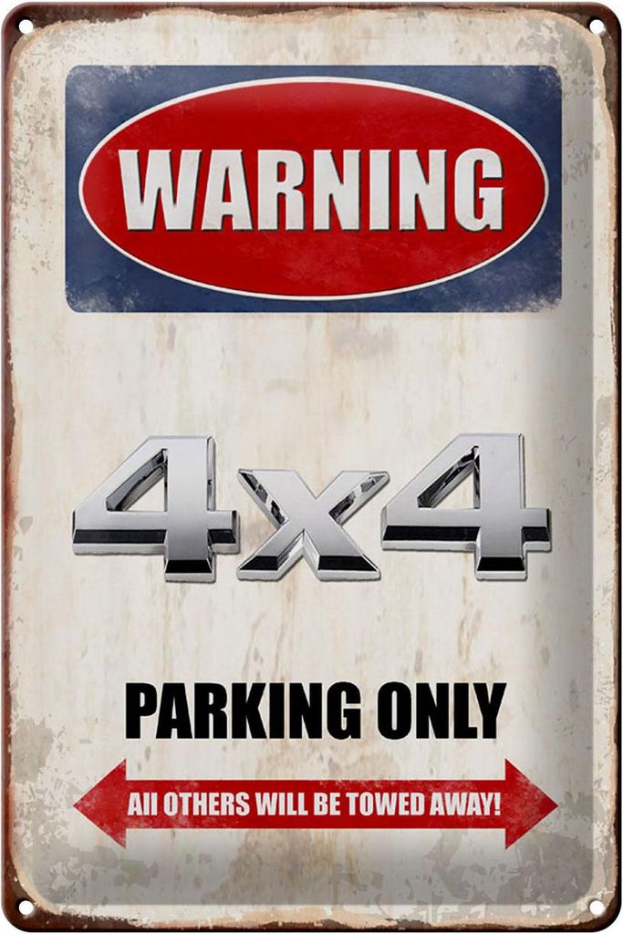 Blechschild Spruch 20x30cm Warning 4x4 Parking only