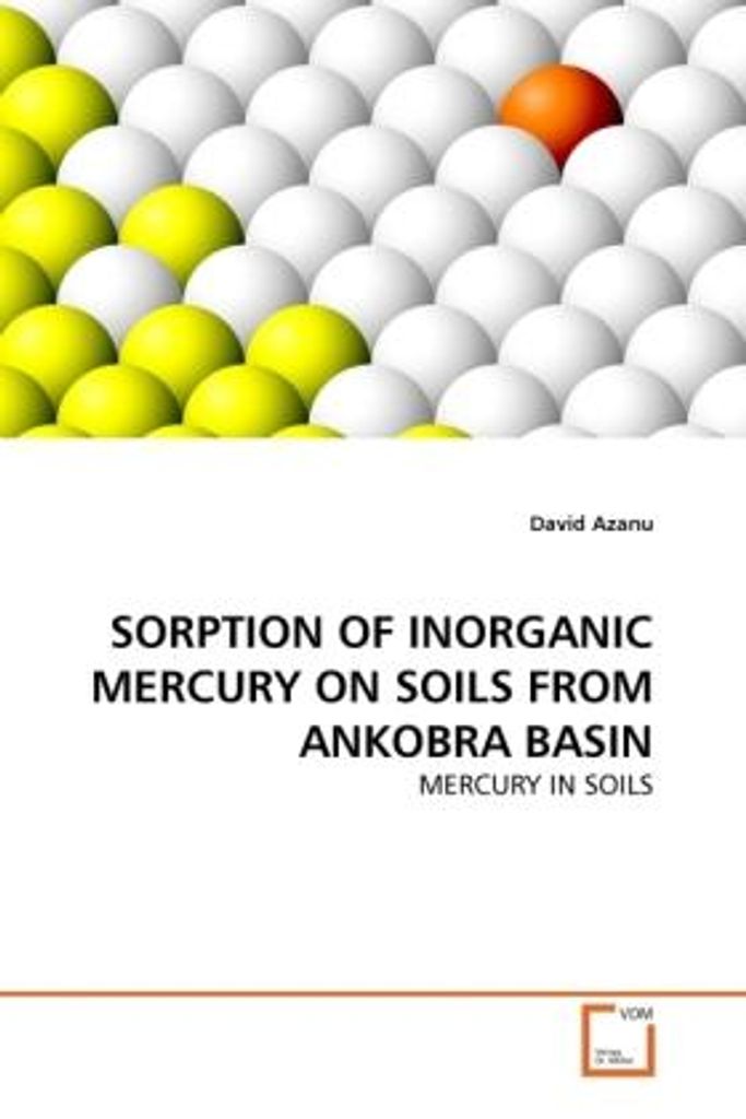 Azanu, D: SORPTION OF INORGANIC MERCURY ON SOILS FROM ANKOB