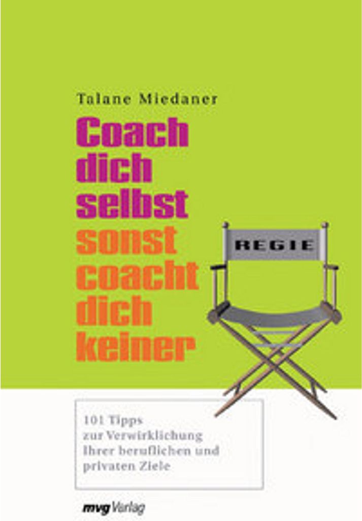 Coach dich selbst, sonst coacht dich keiner