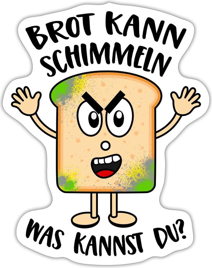 Spreadshirt Brot Kann Schimmeln Was Kannst Du Spruch Sticker Aufkleber, 10 x 10 cm, Mattweiß