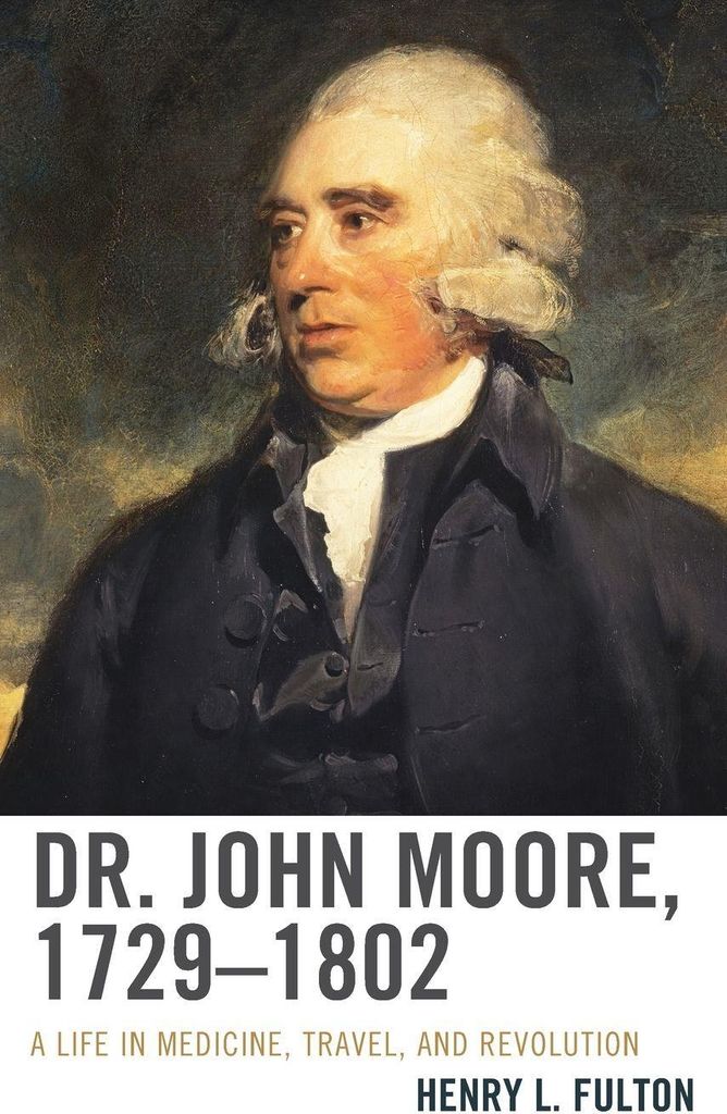Dr. John Moore, 1729-1802
