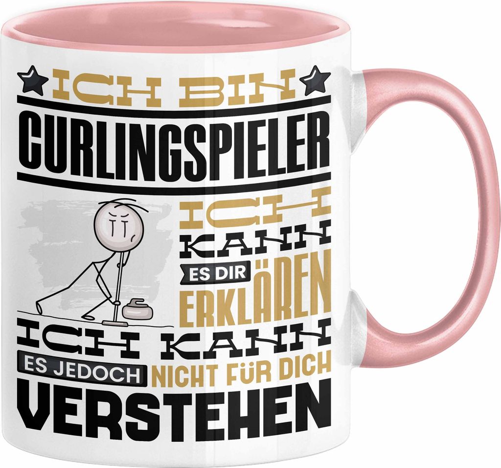 Curlingspieler Geschenk Kaffee-Tasse Geschenkidee für Curlingspieler Ich Bin Curlingspieler Ich Kann Es Dir Erklären Jedoch Nicht Für Dich Verst...