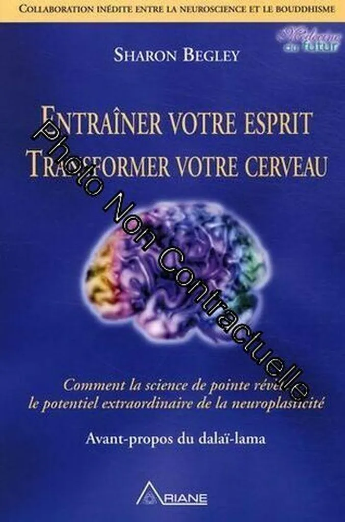 Livre Entraîner votre Esprit : Guide Complet sur la Neuroplasticité