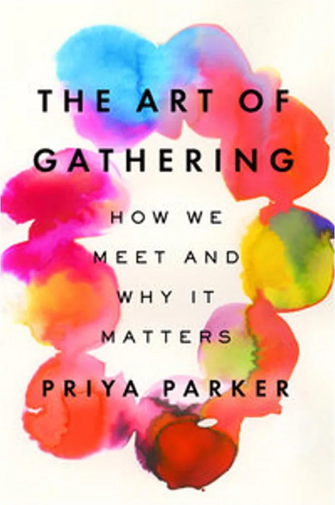 Livre de conseils événementiels The Art of Gathering par Priya Parker