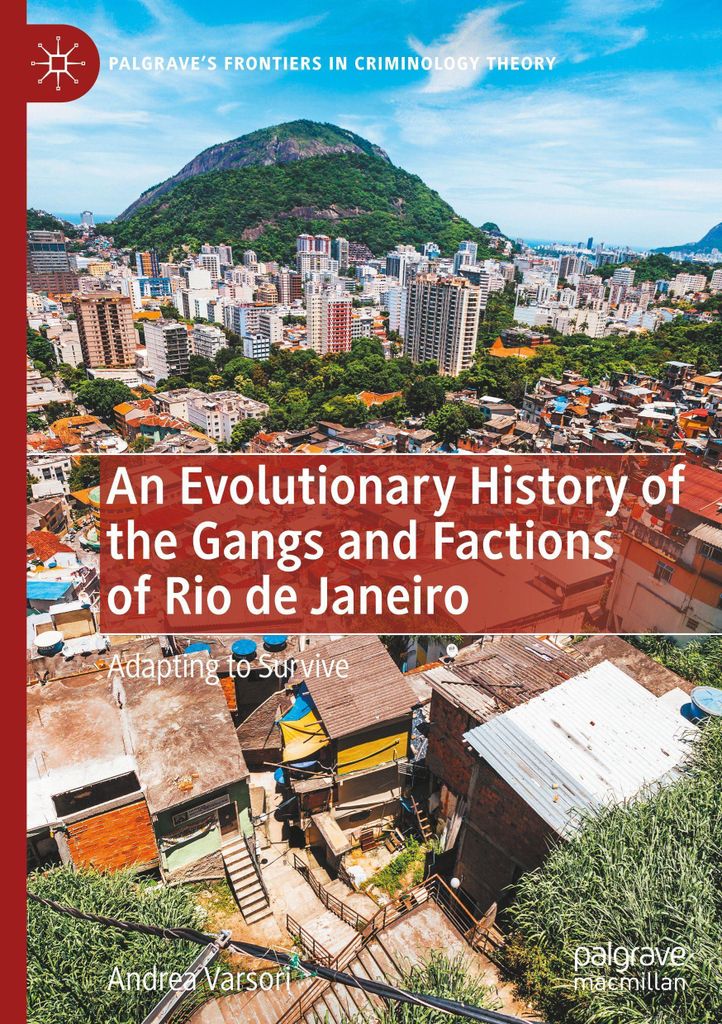 An Evolutionary History of the Gangs and Factions of Rio de Janeiro