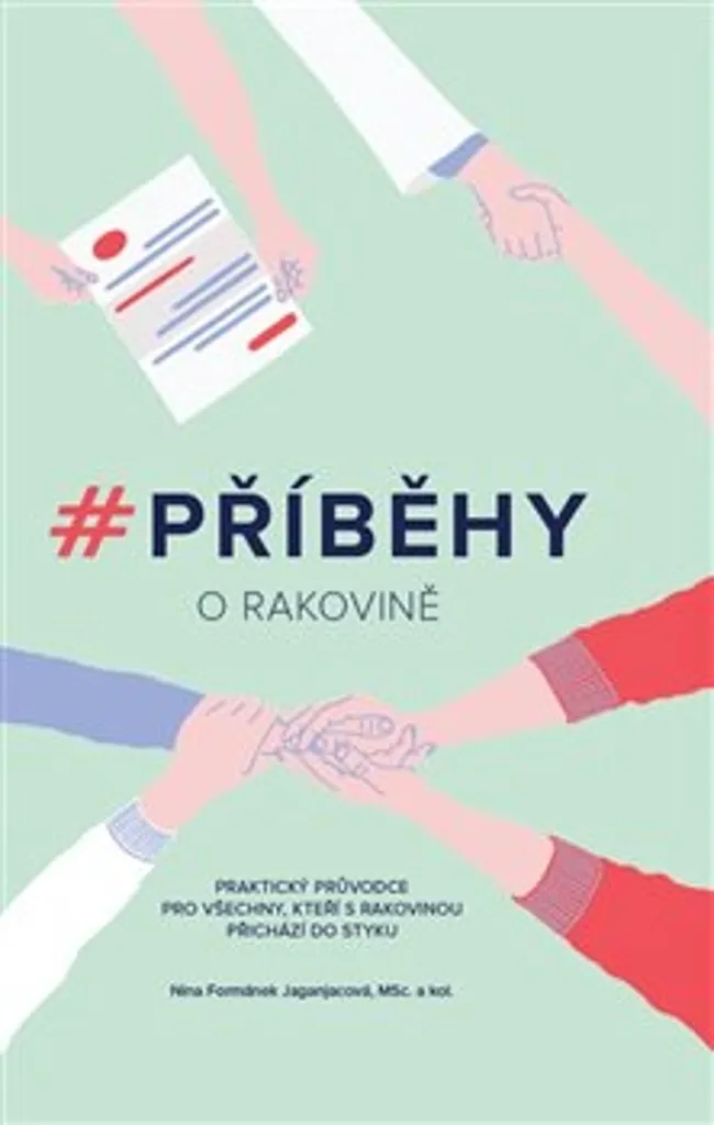 Příběhy o rakovině : Livre de témoignages sur la santé et la résilience