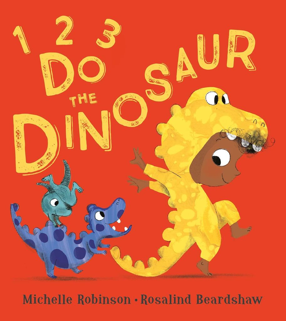 1, 2, 3, Do the Dinosaur: A gentle rhyming picture book, perfect for bedtime – shortlisted for the BookTrust Storytime Prize