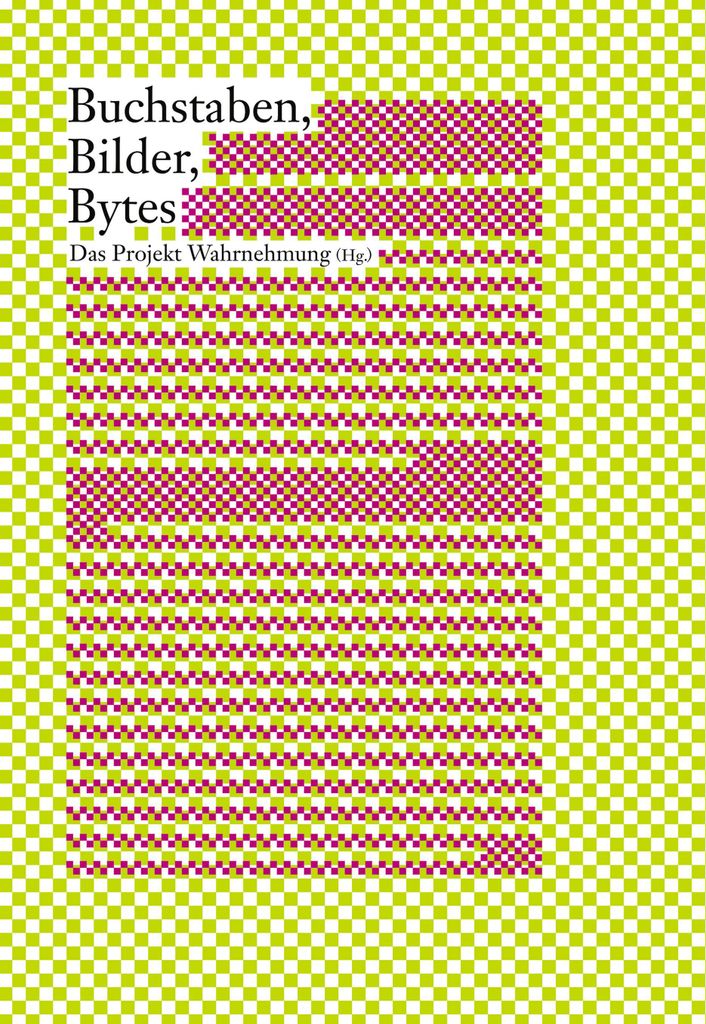 Buchstaben, Bilder, Bytes