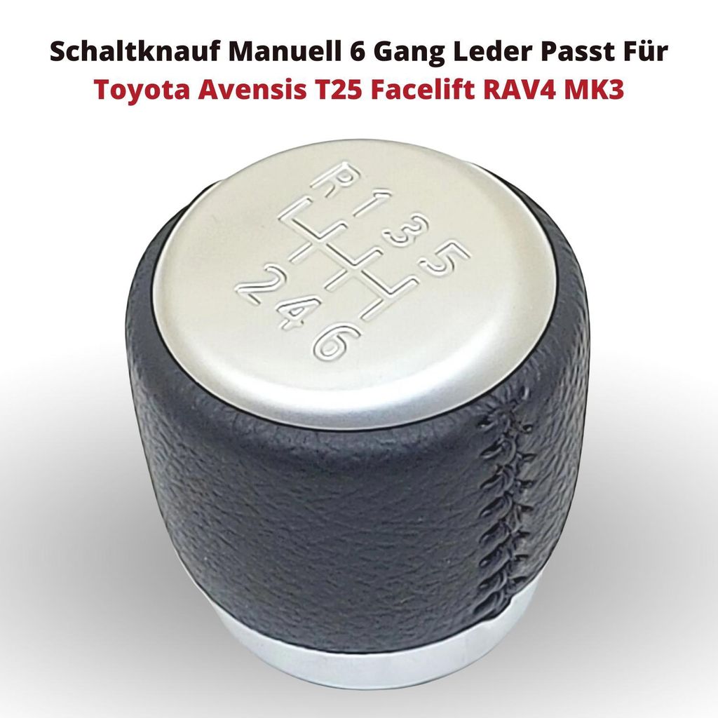 Schaltknauf Manuell 6 Gang Leder Passt Für Toyota Avensis T25 Facelift RAV4 MK3