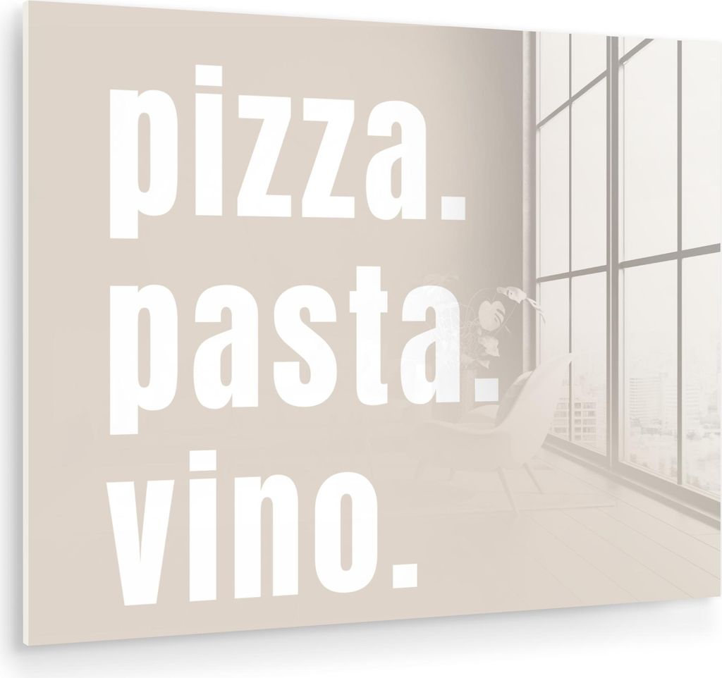MuchoWow Glasbilder - Bilder auf Wandbild - Foto auf Glas Zitat - Pizza, Pasta, Vino - Beige - Weiß 80x60 cm Wanddekoration aus Glas - Acrylglasbi...